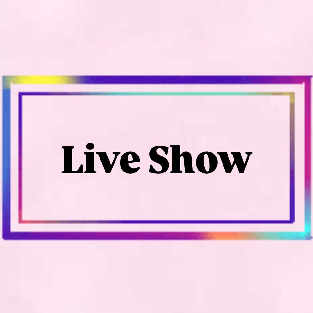 ✨💕LIVE SHOW NOTIFICATION💕✨ - Picture 7 of 7